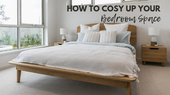 How to Cosy up your Bedroom Space