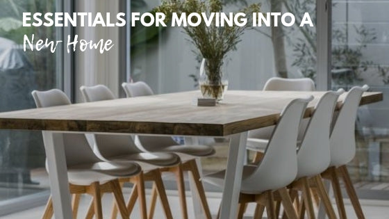 Essentials for Moving into a New Home